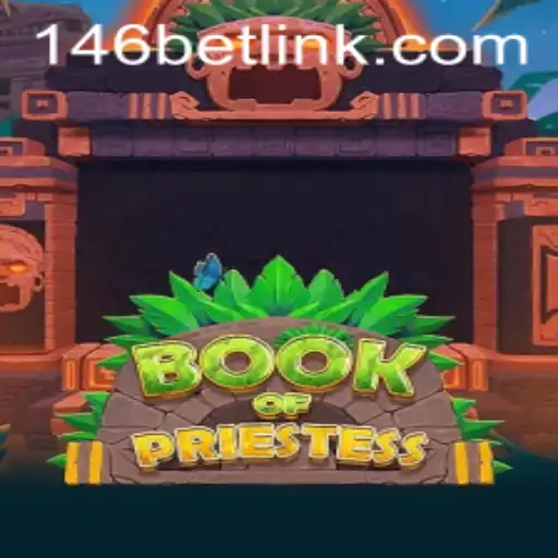Explorando o Fascinante Mundo do Jogo 'BookOfPriestess' da 146bet
