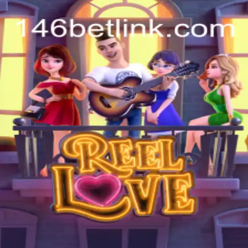 Explorando o Jogo 'ReelLove' na Plataforma 146bet